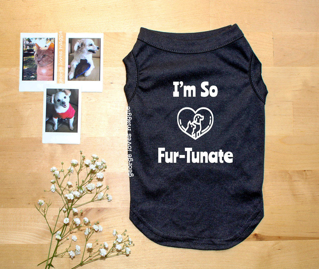 I'm so Fur-Tunate Tee