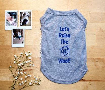 Raise The Woof Tee