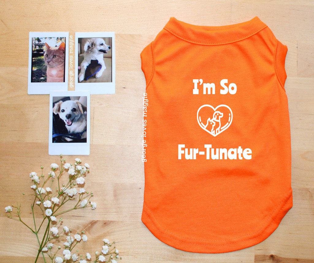 I'm so Fur-Tunate Tee