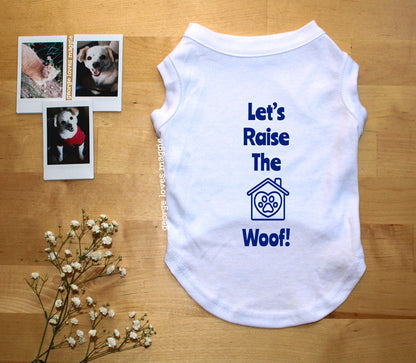 Raise The Woof Tee